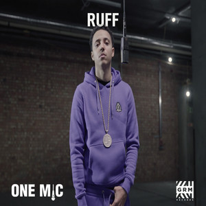 One Mic Freestyle (feat. GRM Daily) by Ruff, GRM Daily