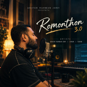 Romonthon 3.0 by Arifur Rahman Jony, Irfan Faheem, Ainan