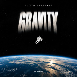 Gravity by Vadim Vronskiy