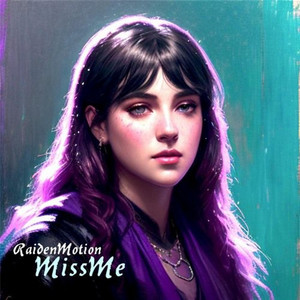 Miss Me by RaidenMotion