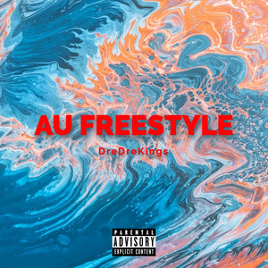Au (Freestyle) by DreDreKings