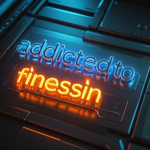 Addicted to Finessin by Retro Messiah