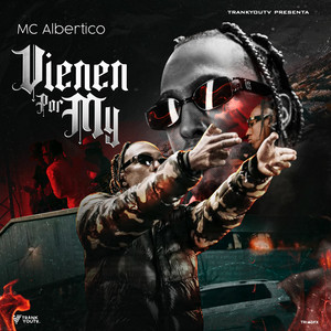 Vienen Por My by MC Albertico