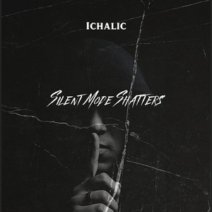 Silent Mode Shatters by Ichalic