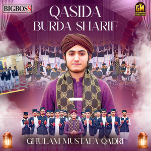 Ghulam Mustafa Qadri - Qasida Burda Sharif
