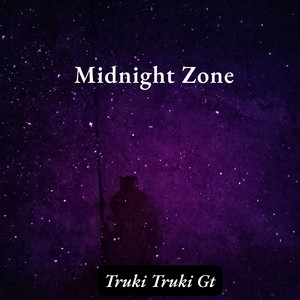Midnight Zone by Truki Truki Gt