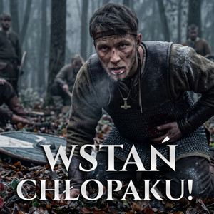 Wstań chłopaku! by Wilczy Szum