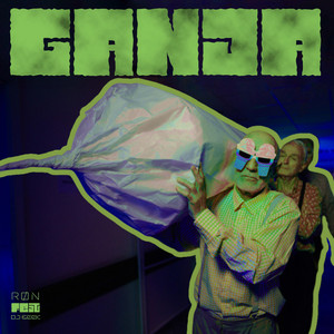 GANJA by RØN, DJ Geek