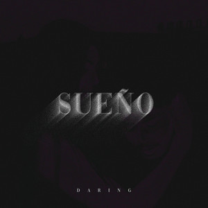 Sueño by Daring