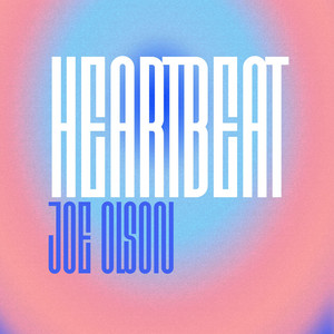 Heartbeat by Joe Olson