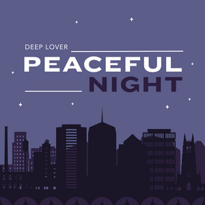 Peaceful Night by Deep Lover