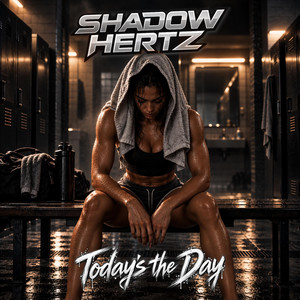 Today's the Day by Shadow Hertz