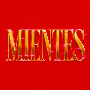 Mientes by RAVE LOIX