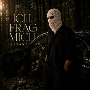 Ich frag mich by Levant