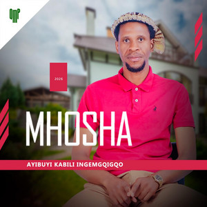 Ayibuyi kabili ingemgqigqo by Mhosha, Mavula Zulu Messengers