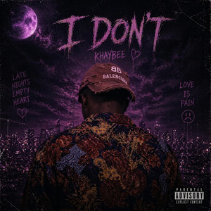 i don't by Khaybee