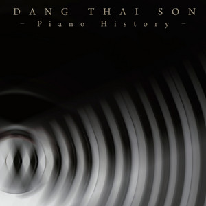 Dang Thai Son - Piano History -