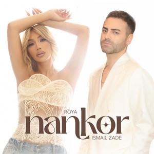 Röya & İsmail Zade - Nankor