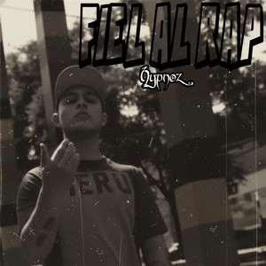 Hypnoz - Fiel Al Rap