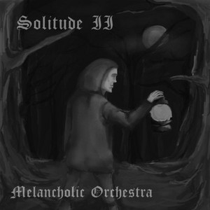 Melancholic Orchestra — Solitude II