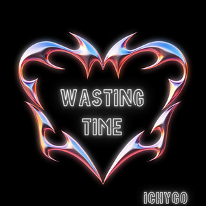 Ichygo - Wasting Time