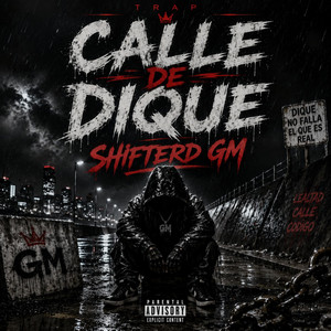 CALLE DE DIQUE by Shifterd GM
