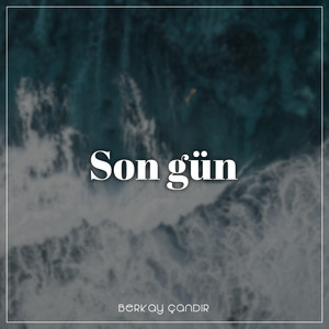 Son Gün