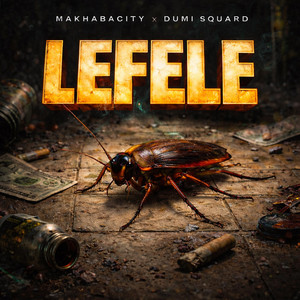 Makhabacity & Dumi Squard - Lefele