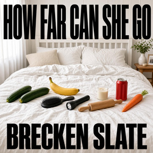 How Far Can She Go by Brecken Slate