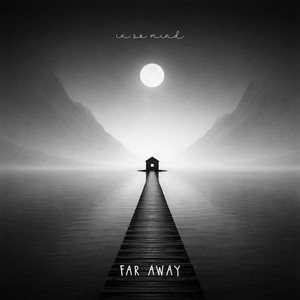 far away by in so mind