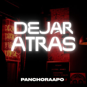 Dejar atrás by PanchoRaapo
