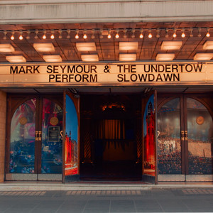 The Whole World Is Dreaming (Live At The Forum) by Mark Seymour, The Undertow, Missy Higgins