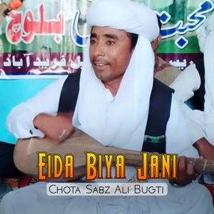 Chota Sabz Ali Bugti - Eida Biya Jani