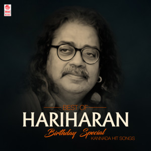 Best Of Hariharan Birthday Special Kannada Hit Songs cover