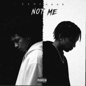 Not Me by CLNJonah