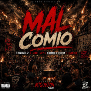 mal comio by el sindicato 57, albert la ley, el komico de herrera, kaida cask