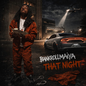 That Night by Bankrollmaiya