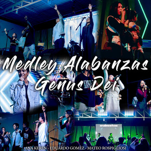 Medley Alabanzas (En Vivo) [feat. Ana Keren, Eduardo Gomez & Mateo Rospigliosi]