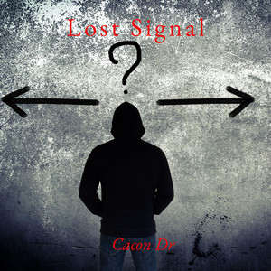 Lost Signal by Cacon Dr