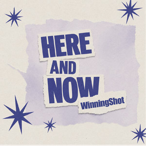 Here and now by Winningshot