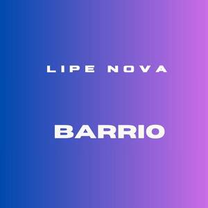 barrio by LIPE NOVA
