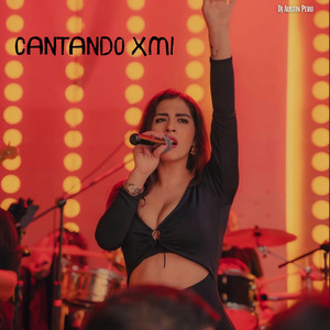Cantando XMi by DJ Austin Peru
