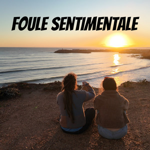 Foule sentimentale by Andrick Airways