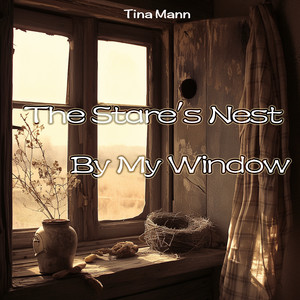 The Stare's Nest By My Window - Night Version by Tina Mann