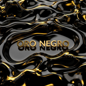ORO NEGRO by Lil Engaflex