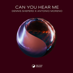 Can You Hear Me by Dennis Sheperd, Antonio Moreno
