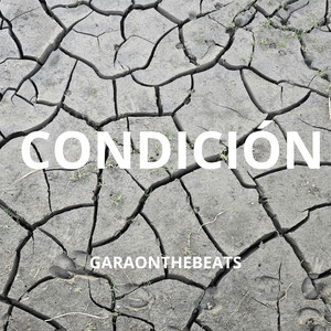Condición by Garaonthebeats