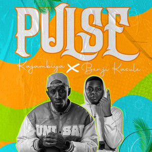Kajambiya - Pulse (feat. Benji Kasule)