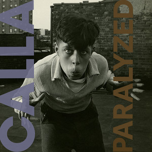 Paralyzed by Calla