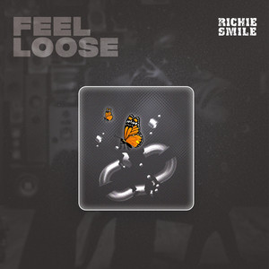 Feel Loose by Richie Smile
